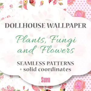 Dollhouse wallpaper - plants, fungi, flowers free printables