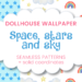 Dollhouse wallpaper - space, stars, and sky theme - free printables