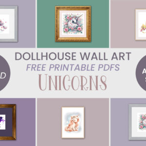 miniature unicorns dollhouse wall art free printables