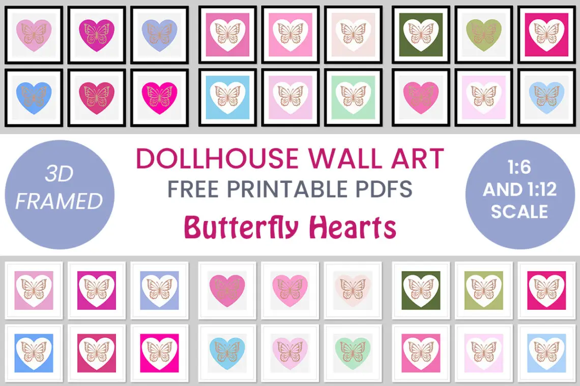 Butterfly Hearts Dollhouse Wall Art Decor - free printables in different colorways